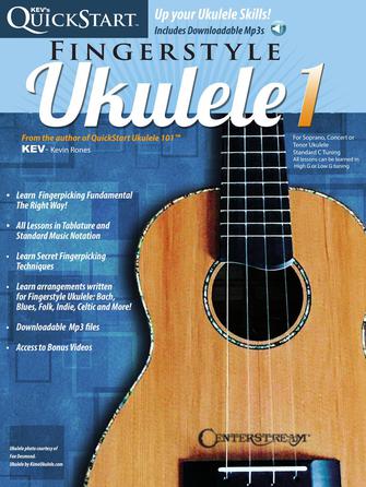 Kev's QuickStart for Fingerstyle Ukulele 1 – Revised Edition