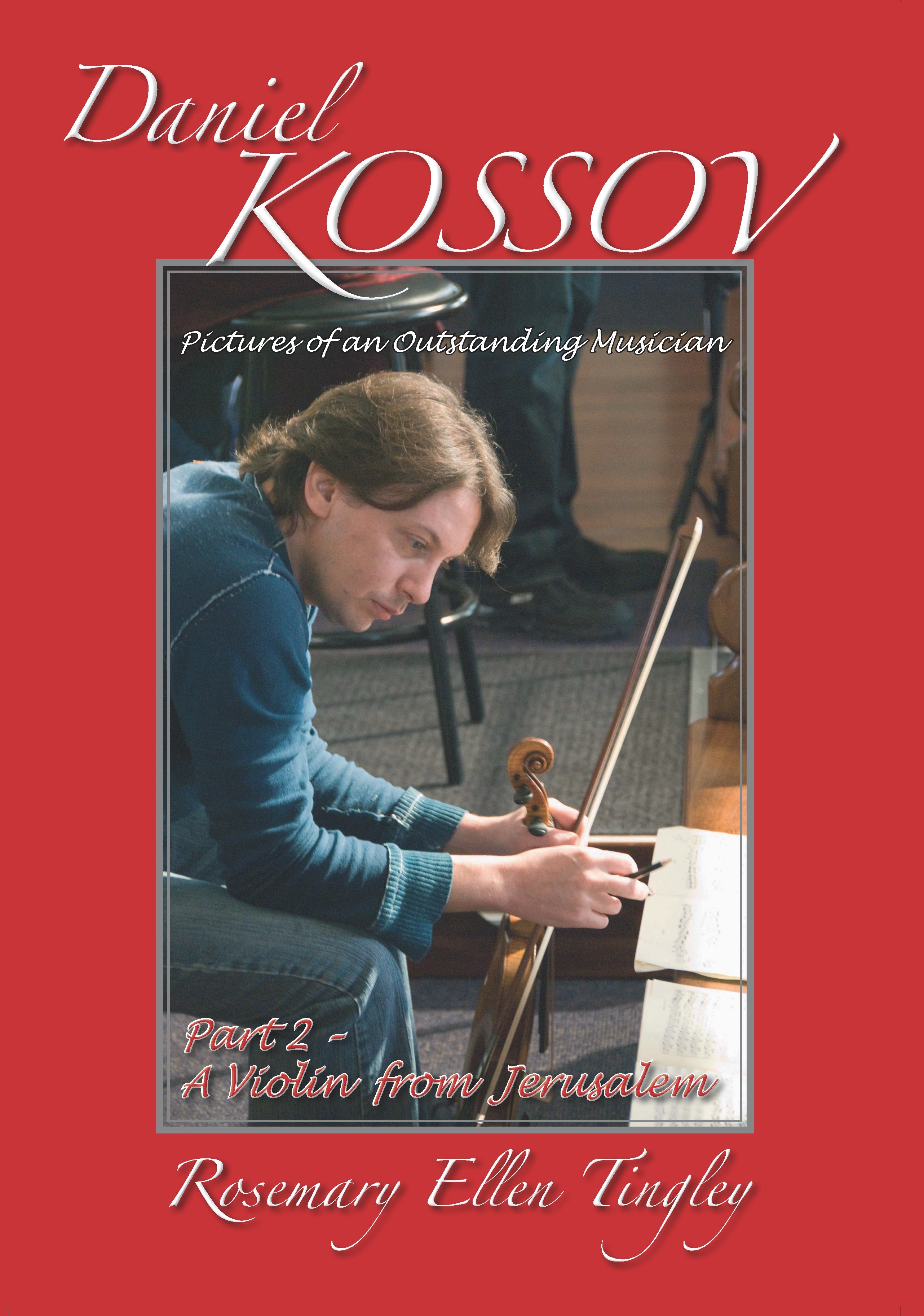 Daniel Kossov - Pictures of an Outstanding Musician Part 2