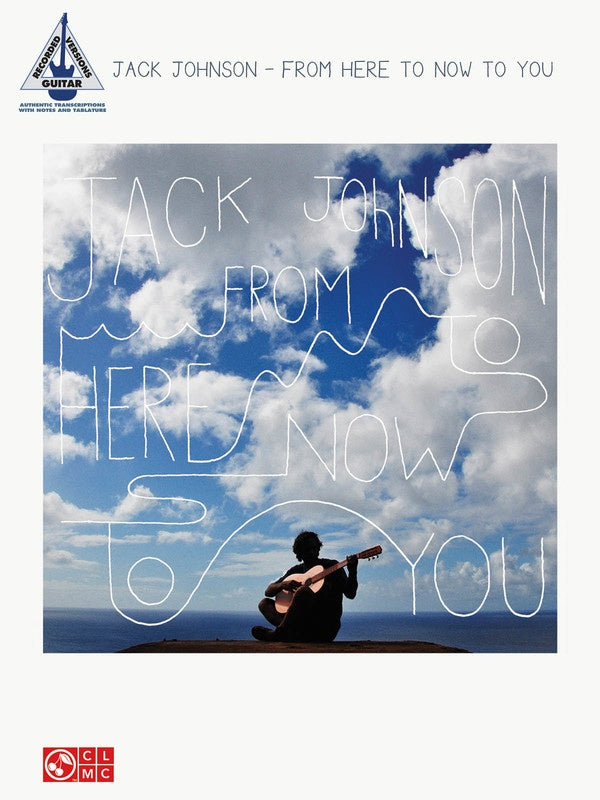 Jack Johnson From Here To Now To You Recorded Version Guitar