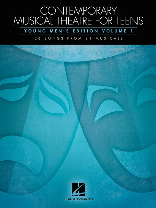 Contemporary Musical Theatre for Teens - Young Men's Edition Volume 1
