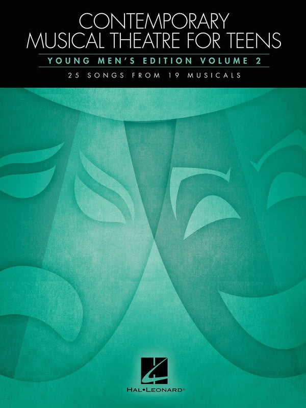 Contemporary Musical Theatre for Teens - Young Men's Edition Volume 2