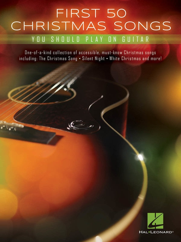FIRST 50 CHRISTMAS SONGS YOU SHOULD PLAY ON GUITAR