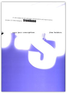Easy Jazz Conception Trombone Jim Snidero