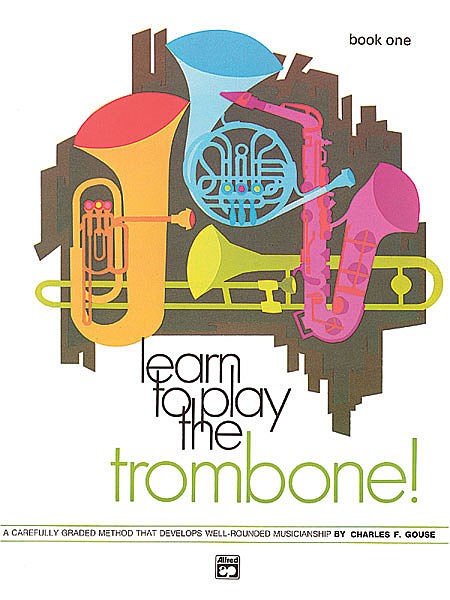 Learn to Play the Trombone Book 1