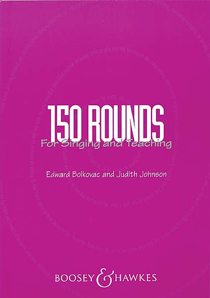 150 Rounds for Singing and Teaching Edward Bolkovac