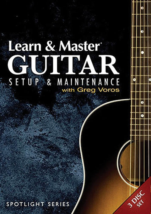 Learn & Master Guitar Setup and Maintenance