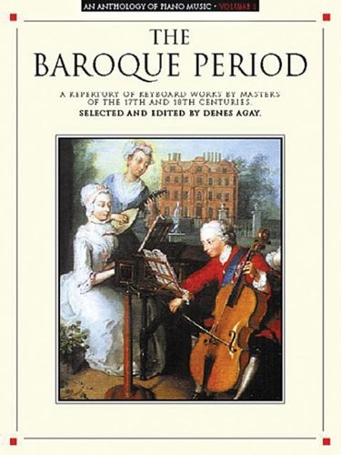 Anthology of Piano Music - The Baroque Period
