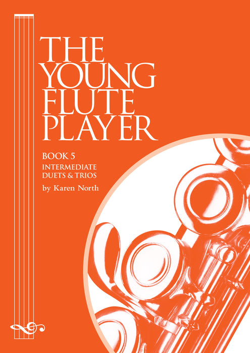 The Young Flute Player Book 5 - Intermediate Duets & Trios by Karen North