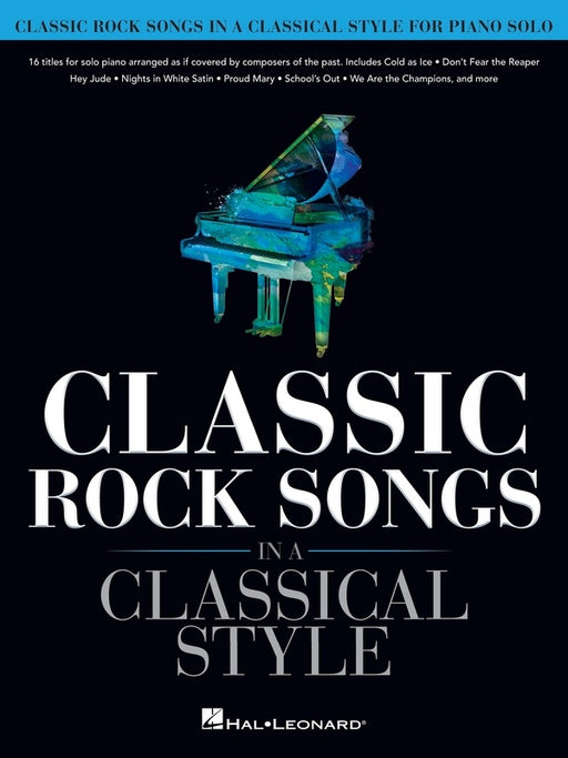 Classic Rock Songs in a Classical Style Piano Solo