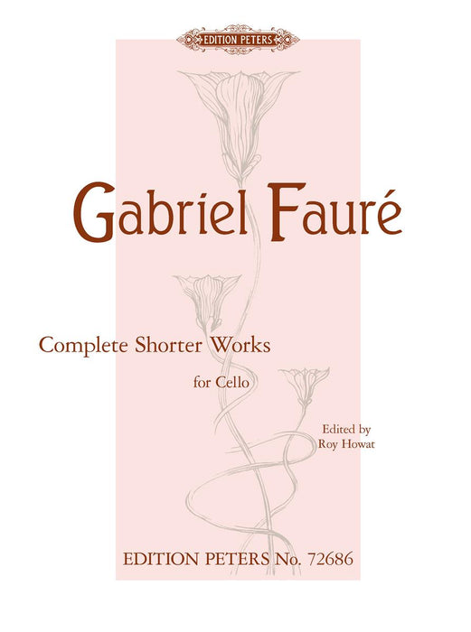 Faure Complete Shorter Works for Cello
