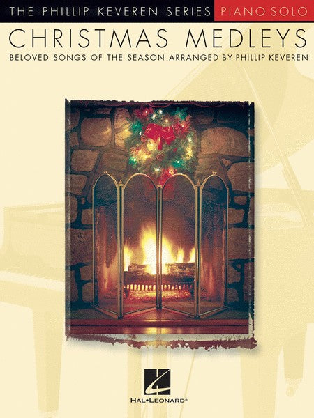 Christmas Medleys Piano Solos by Phillip Keveren