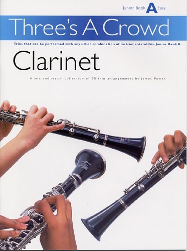 Three's A Crowd Junior Clarinet