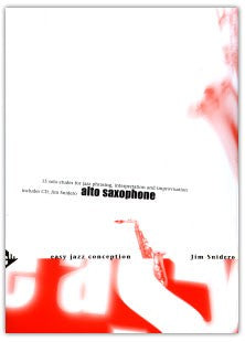 Easy Jazz Conception Saxophone Jim Snidero by