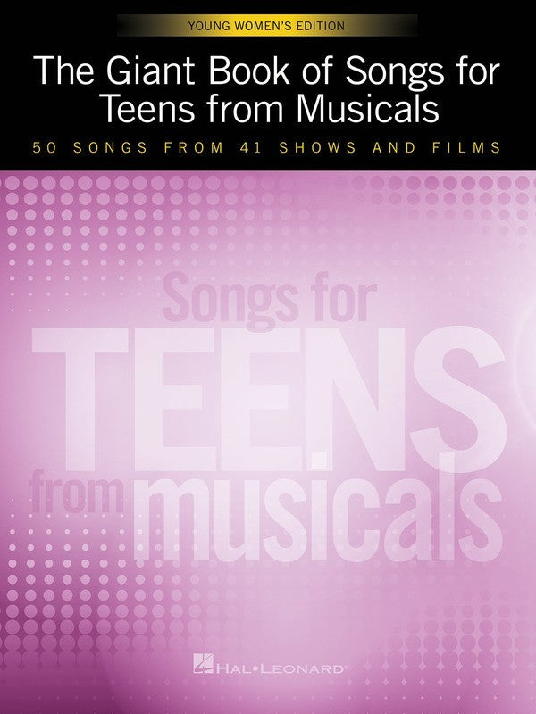 The Giant Book of Songs for Teens from Musicals - Young Women's Edition
