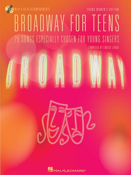 Broadway for Teens Young Womens Edition by