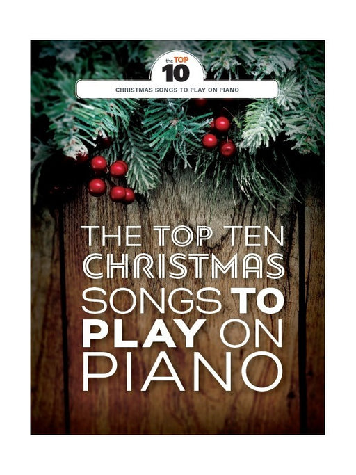 The Top 10 Christmas Songs To Play On Piano