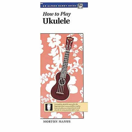 How to Play Ukulele by