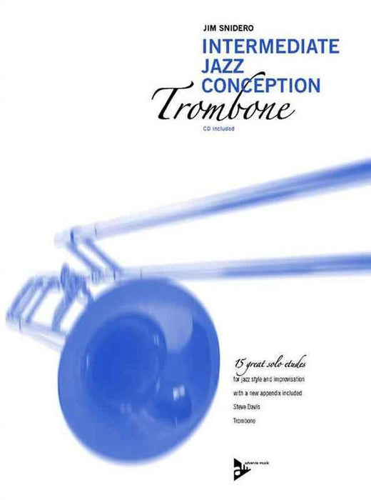 Intermediate Jazz Conception Trombone by Jim Snidero