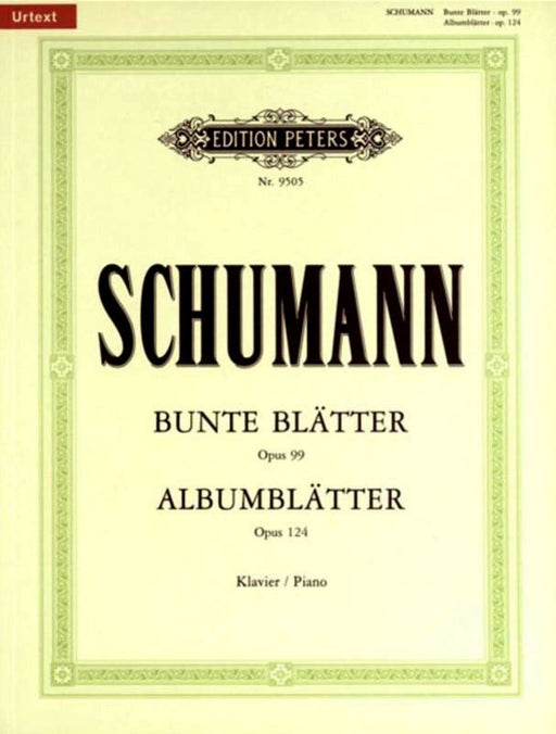 SCHUMANN Album Leaves Op. 124; Bunte Blätter Op. 99