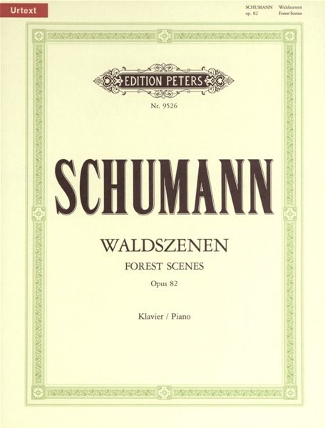Schumann Waldszenen Op. 82 Peters Edition
