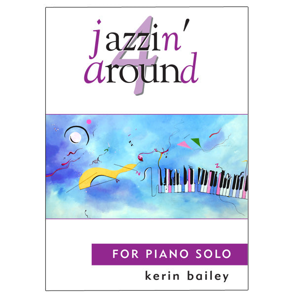 Jazzin Around for Piano Solo by Kerin Bailey