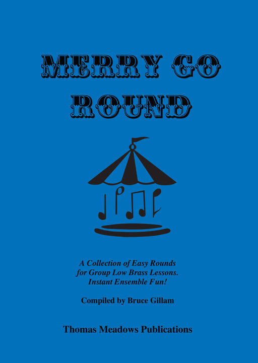 Merry Go Round Low Brass by Bruce Gillam