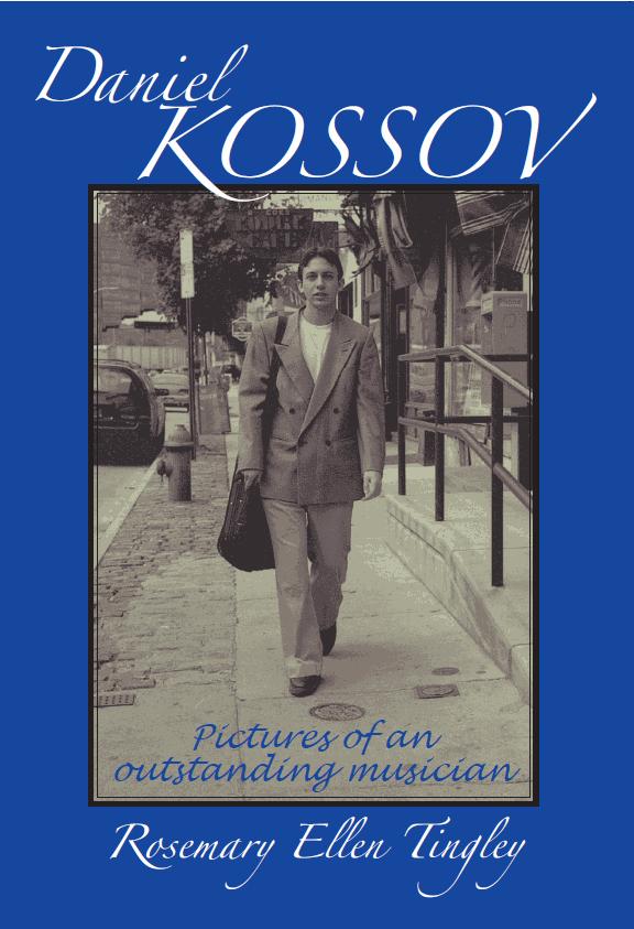Daniel Kossov - Pictures of an Outstanding Musician Part 1