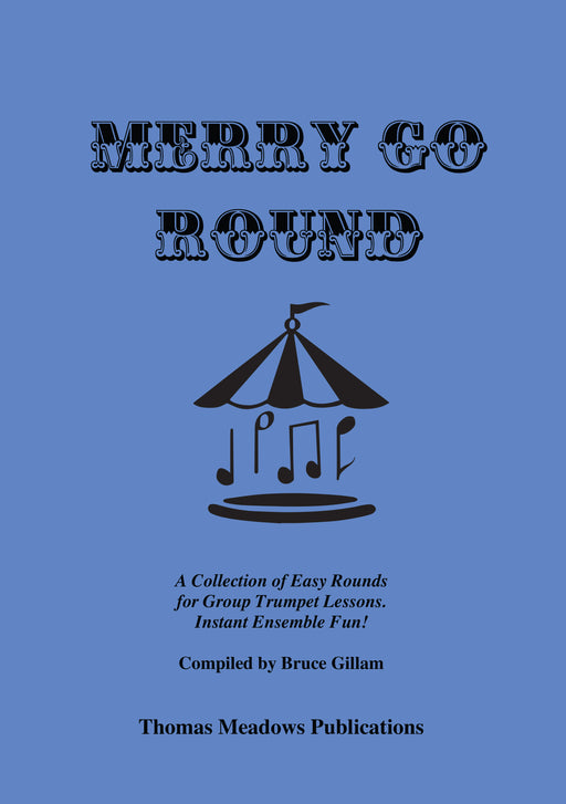 Merry Go Round Trumpet by Bruce Gillam