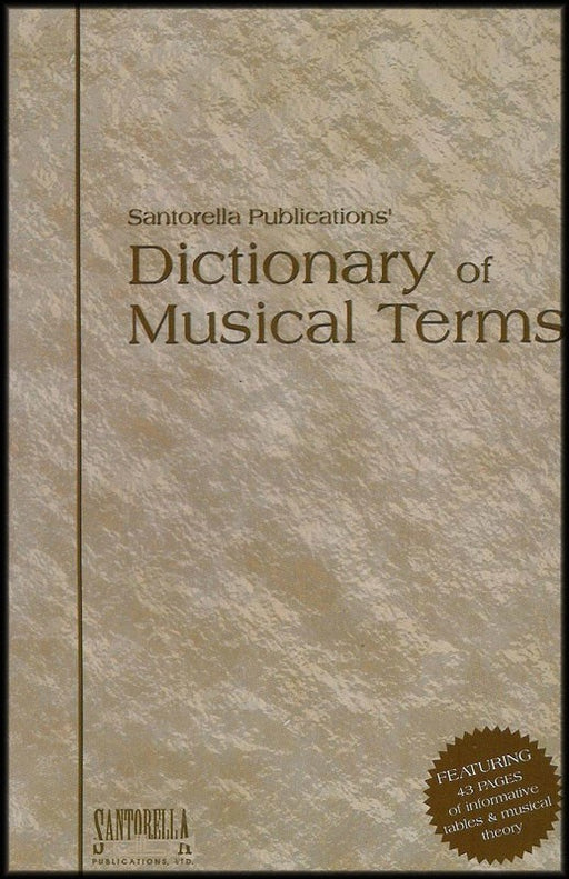 Dictionary of Musical Terms by Santorella Publications