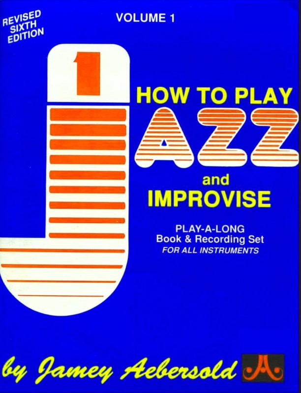How To Play Jazz and Improvise - Volume 1