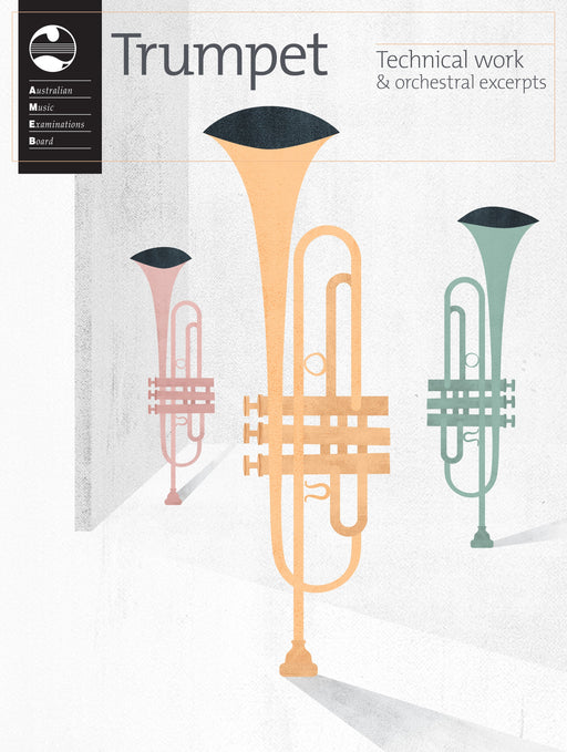 AMEB Trumpet Technical Work & Orchestral Excerpts ( 2019 )